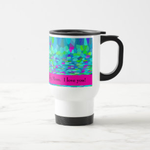 Taza De Viaje Te agradezco todos los días, mamá. ¡Te Amo!