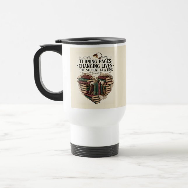 Taza De Viaje Teacher Mug | Turning Pages Book Heart Quote (Izquierda)