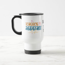 Taza De Viaje Teaching Assistant – Fun & Practical Gift