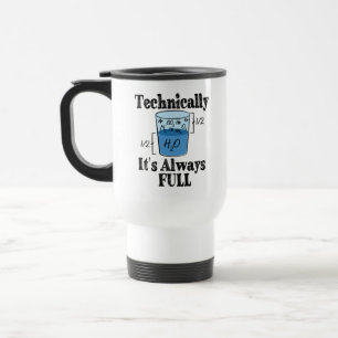Taza De Viaje Técnicamente siempre es ciencia divertida