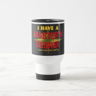 Taza De Viaje ¡Tengo un masters!