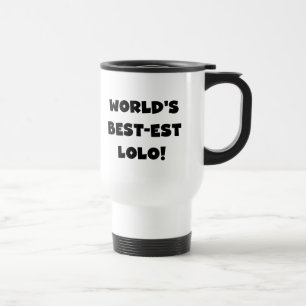 Taza De Viaje Textos negros Mejor camisetas y regalos Lolo