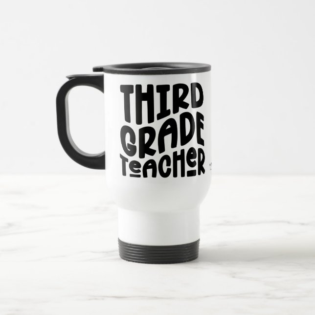 Taza De Viaje Third Grade Teacher | Simple Text Design (Izquierda)
