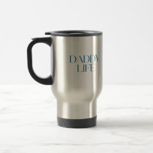 Taza De Viaje Tipografía Moderna y Elegante Daddy Life