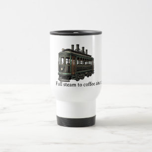 Taza De Viaje Toda la fuerza al café adelante Trolley Steampunk