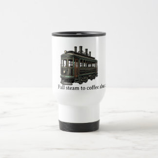 Taza De Viaje Toda la fuerza al café adelante Trolley Steampunk
