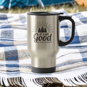 Taza De Viaje Todo está bien en el bosque