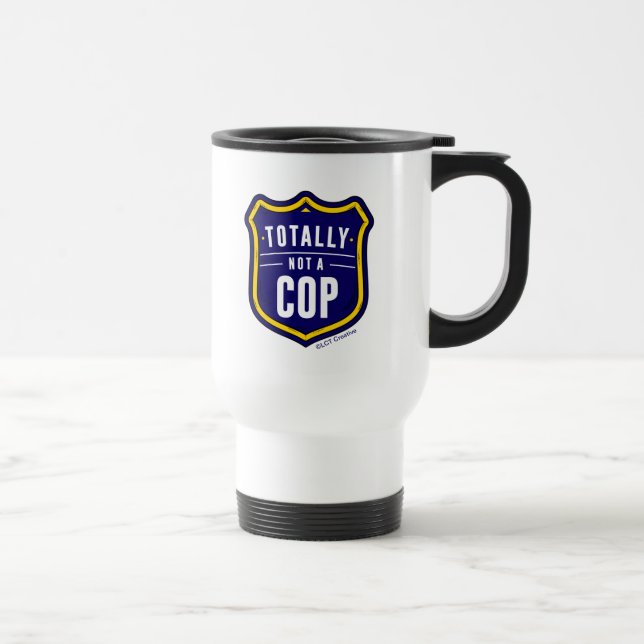 Taza De Viaje Totalmente No Un Cop (Derecha)