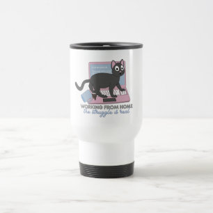 Taza De Viaje Trabajar desde casa - La lucha es real con los gat