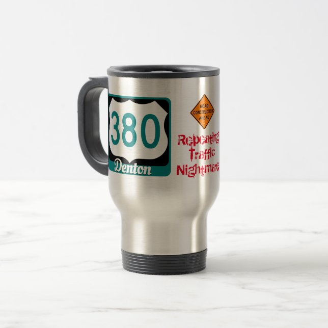 Taza De Viaje Traffic Nightmare Hwy 380, Denton, TX, Travel Mug (Anverso izquierdo)