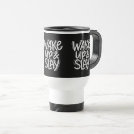 Taza De Viaje Travel Mug – WAKE UP & SLAY Bold Motivational