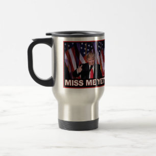 Taza De Viaje Trump todavía me extraña