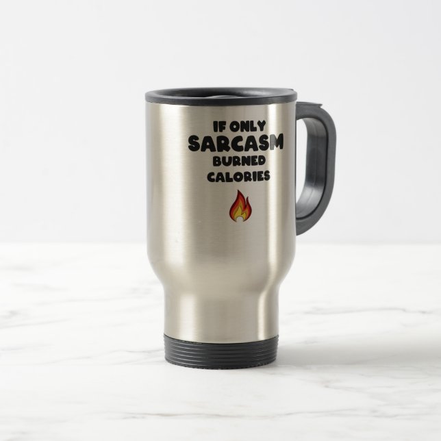 Taza De Viaje Un gracioso sarcasmo cita sarcásticas a mujeres ad (Anverso derecho)