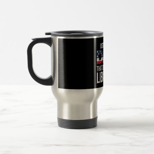 Taza De Viaje Un padre orgulloso que no crió a los liberales (Izquierda)