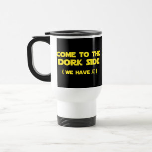 Taza De Viaje Venido al lado del Dork tenemos pi