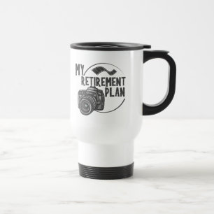 Taza De Viaje viaje del fotógrafo de mi plan de retiro