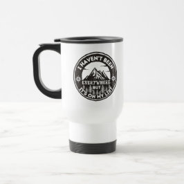 Taza De Viaje viajero gracioso del mundo que no he estado en tod