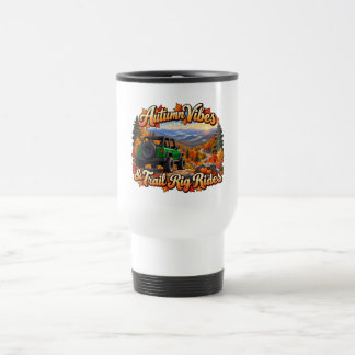 Taza De Viaje Vibraciones de Otoño Verde y Paseos en Trail Rig