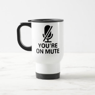 Taza De Viaje Video Call, estás silenciado