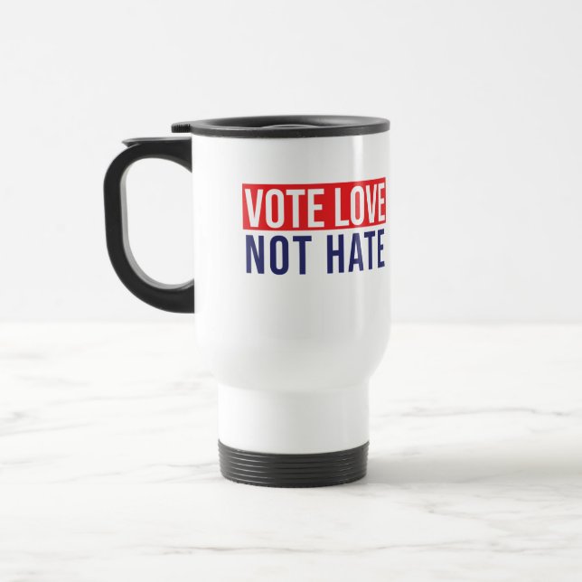 Taza De Viaje Votar amor no odio (Izquierda)