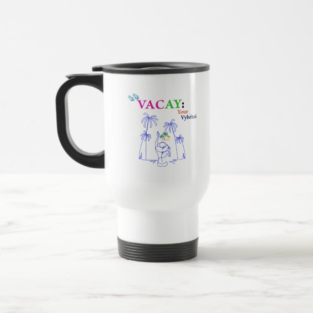 Taza De Viaje White Vacay Lady Mood— (Izquierda)