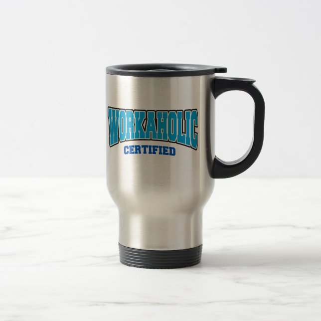 Taza De Viaje Workaholic certificado (Derecha)