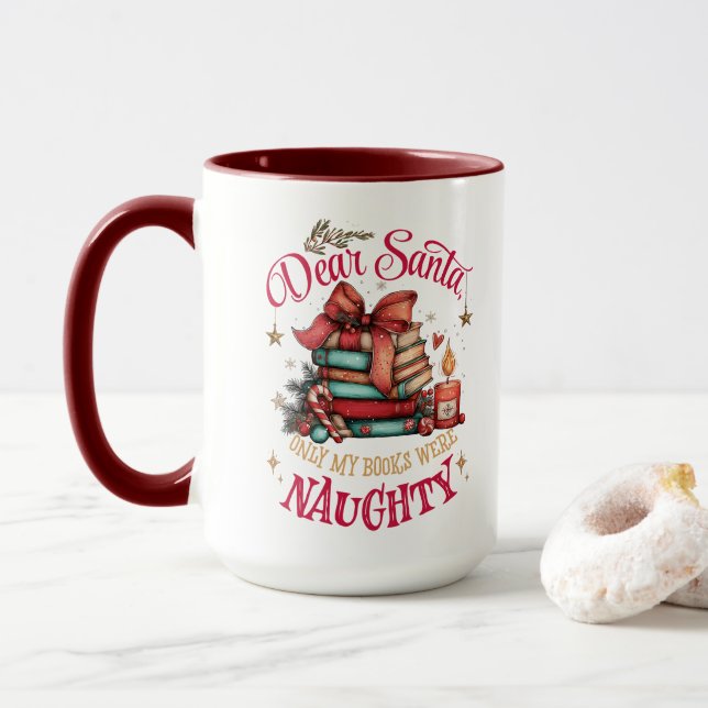 Taza Dear Santa, Only My Books Were Naughty  (Con donut)