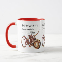 Taza Dear SantaI Can Explain After Coffee Xmas mug