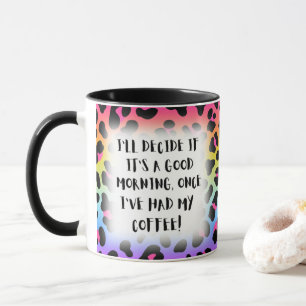 Taza Decidiré si es un buen día divertido decir