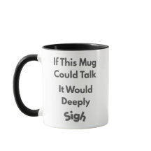 Deeply Sigh Mug - Gracioso regalo de Burnout