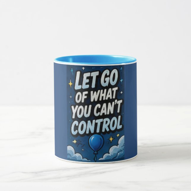 Taza Deja Ir Lo Que No Puedes Controlar  (Centro)