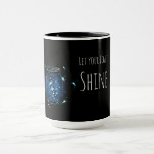Taza Deja que tu luz brille