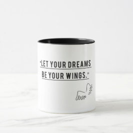 Taza Deja que tu sueño sea tus alas - Inspirador café