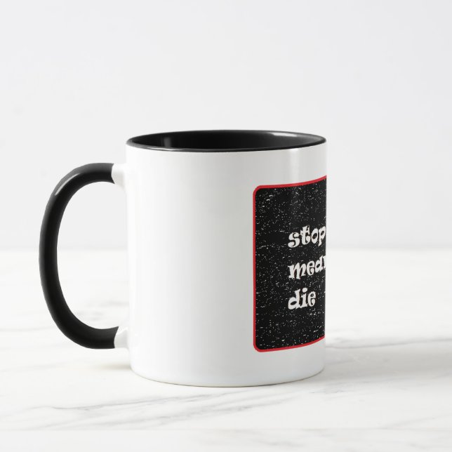 Taza Dejar De Intentar Significa Que Moriré (Izquierda)