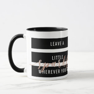 Taza Deje una poca chispa dondequiera que usted vaya
