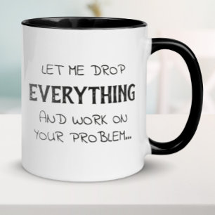 Taza Déjenme Dejar De Lado Todo El Sarcasmo Gracioso