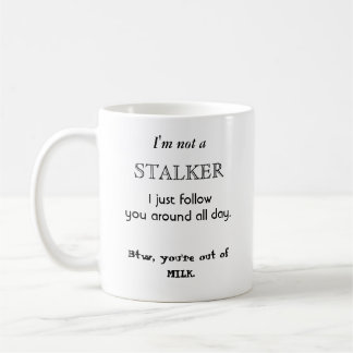 TAZA del acosador