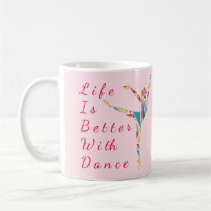 Taza del ballet: La vida es mejor