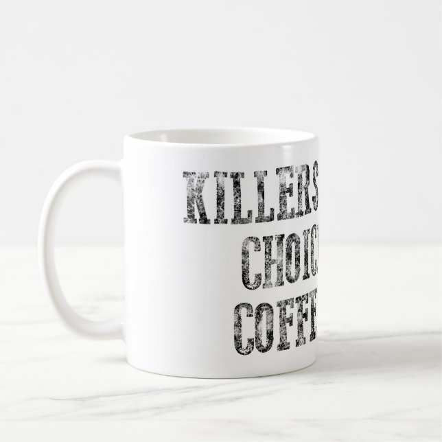 Taza del café bien escogida de los asesinos (Izquierda)