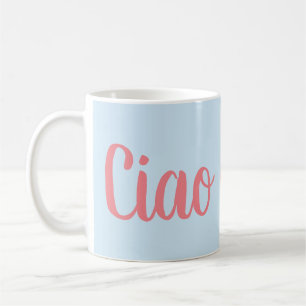 Taza del Ciao Bella