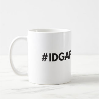 Taza del #IDGAF