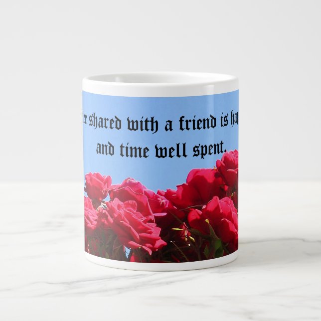 Taza del jumbo de los rosas de la cita del amigo (Frente)