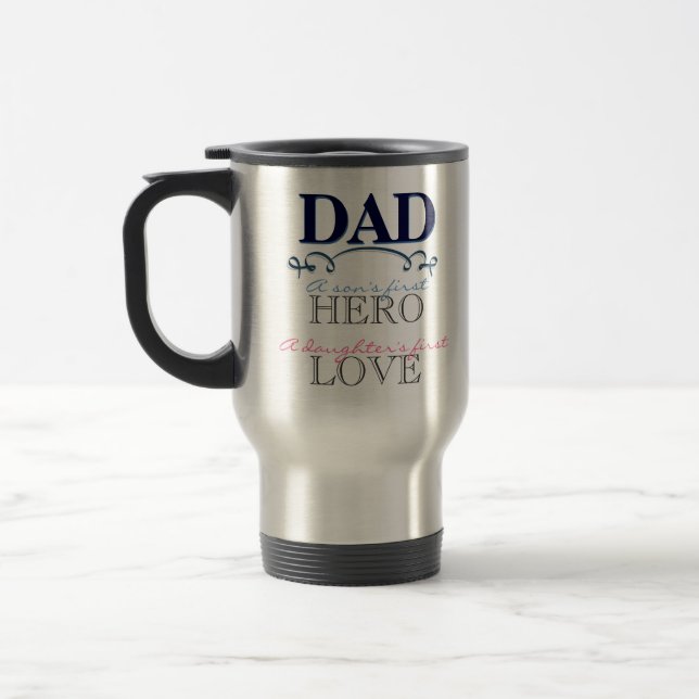 Taza del viaje - papá: El héroe y el primer amor (Izquierda)