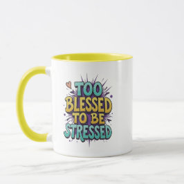Taza Demasiado bendito para estar estresado - Cristiano