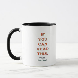 Taza Demasiado cerca