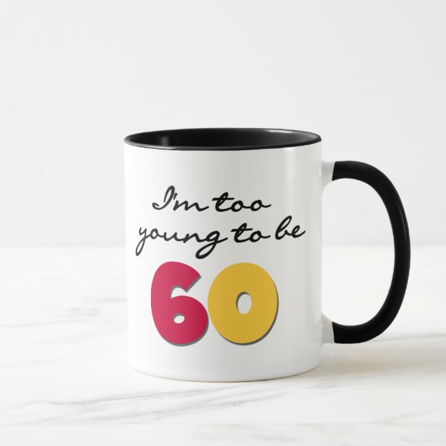 Taza Demasiado joven ser 60 (Derecha)