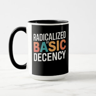 Taza Democracia Social Radicalizada Por La Decencia Bás