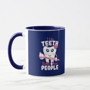 Taza Dentista gracioso - Como los dientes mejor que la 