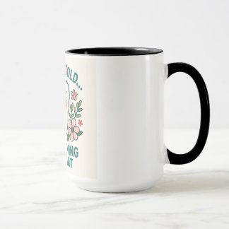 Taza Dentista gracioso Mug -Diente, te digan que estoy