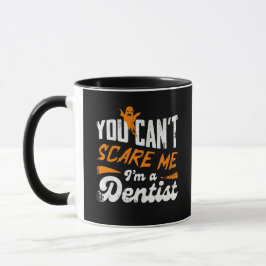 Taza Dentista gracioso 🦷 Nada me asusta | Dentist Gift